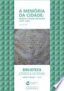 A memória da cidade: escrita e poder em Évora (1415-1536)