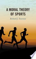 Libro A Moral Theory of Sports