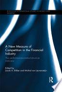 A New Measure of Competition in the Financial Industry
