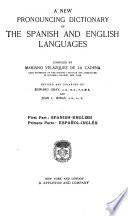 A New Pronouncing Dictionary of the Spanish and English Languages