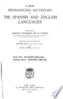 A New Pronouncing Dictionary of the Spanish and English Languages