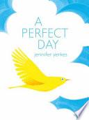 A Perfect Day