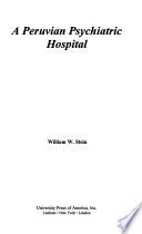 Libro A Peruvian Psychiatric Hospital