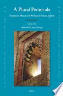 A Plural Peninsula: Studies in Honour of Professor Simon Barton