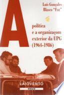 A política e a organizaçom exterior da UPG (1964-1986)