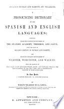 A Pronouncing Dictionary of the Spanish and English Languages ... Upon the Basis of Seoane's Edition of Neuman and Baretti ...