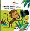 ¿A Quién Le Gusta IR En Sombrero?