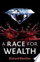 A Race for Wealth