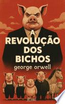 A Revolução dos Bichos - Fazenda dos Animais