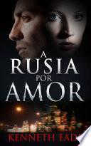 A Rusia por Amor