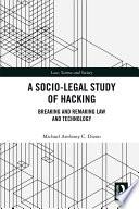 A Socio-Legal Study of Hacking