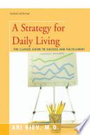 A Strategy for Daily Living
