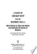 A Taste of Chicken Soup for the Mother's Soul 2