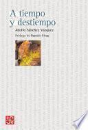 A tiempo y destiempo