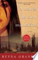 A traves de cien montanas (Across a Hundred Mountains)