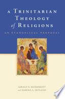A Trinitarian Theology of Religions