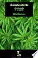 A tumba abierta : Autobiografía de un grifota