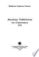 Abraham Valdelomar en Cajamarca, 1918