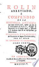 Abreviado, ô compendio de la historia antigua del Senor Rolin ...