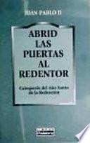 Abrid las puertas al Redentor