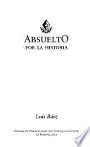 Absuelto por la historia