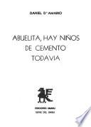 Abuelita, hay niños de cemento todavía