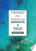Acceso a la abogacía. Materia civil y mercantil. Tomo II