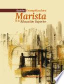 Acción Evangelizadora Marista en la Educación Superior