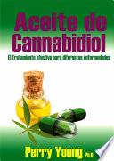 Aceite de Cannabidiol (CBD) El tratamiento efectivo para diferentes enfermedades