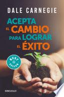 Acepta el cambio para lograr el éxito