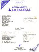 Acercandote a la Iglesias (Coming to the Church)