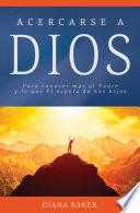 Acercarse a Dios