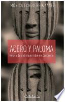 Acero y paloma
