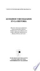 Acogidos y rechazados en la historia