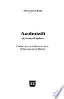 Acolmiztli, un poema prehispánico