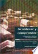 Acontecer y comprender