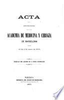 Acta de la sesión pública inagural que la Real Academia de Medicina y Cirugía de Barcelona celebró el 2 de Enero de 1866