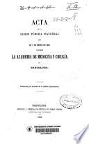 Acta de la sesión pública inaugural que en 2 de enero de 1862 celebró la Academia de Medicina y Cirugía de Barcelona