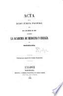 Acta de la sesion pública inaugural que en 2 de enero de 1862 celebró la Academia de Medicina y Cirugía de Barcelona