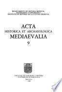 Acta historica et archaeologica mediaevalia
