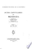 Actas capitulares de Mendoza: 1566 a 1609