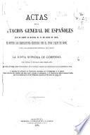 Actas de la Diputación General de Españoles que se juntó en Bayona el 15 de Junio de 1808, en virtud de convocatoria por el Gran Duque de Berg, como Lugar-Teniente General del Reino y la Junta Suprema de Gobierno, con fecha 19 de Mayo del mismo año, precedidas de dicha órden y de los poderes y órdenes que presentaron los que asistieron á ella, y seguidas del proyecto de Constitución ...; las observaciones más notables que que sobre aquel proyecto se produjeron, y la Constitución definitivamente hecha,...aceptada por la misma en 7 de julio del propio año