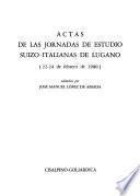Actas de las Jornadas de Estudio Suizo-Italianas de Lugano (22-24 de febrero de 1980)