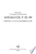 Actas del 1er. Coloquio Internacional Andalucía y el 98
