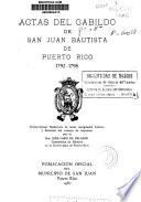 Actas del Cabildo de San Juan Bautista de Puerto Rico, 1792-1798