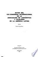 Actas del ... Congreso Internacional de la Asociación de Lingüística y Filología de la América Latina