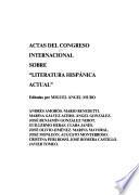 Actas del Congreso Internacional sobre Literatura Hispánica Actual