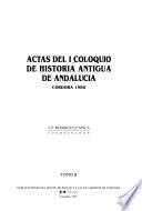 Actas del I Coloquio de Historia Antigua de Andalucía