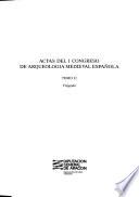 Actas del I Congreso de Arqueología Medieval Española: Visigodo