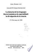 Actas del II. Coloquio Internacional La Historia de los Lenguajes Iberorrománicos de Especialidad: la Divulgación de la Ciencia
